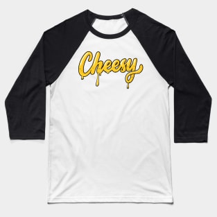 Cheesy Typography Hand lettering Baseball T-Shirt